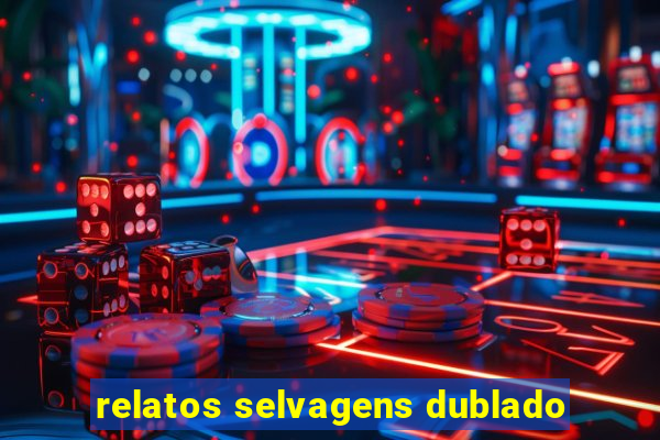 relatos selvagens dublado